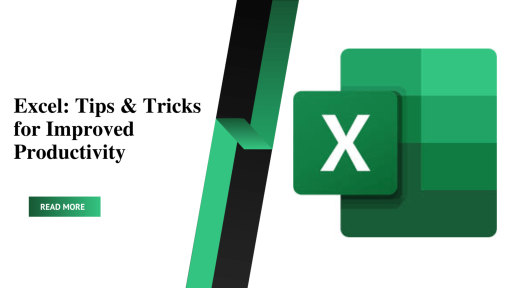 Excel Tips and Tricks for Improved Productivity