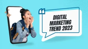 Digital marketing trend for 2023